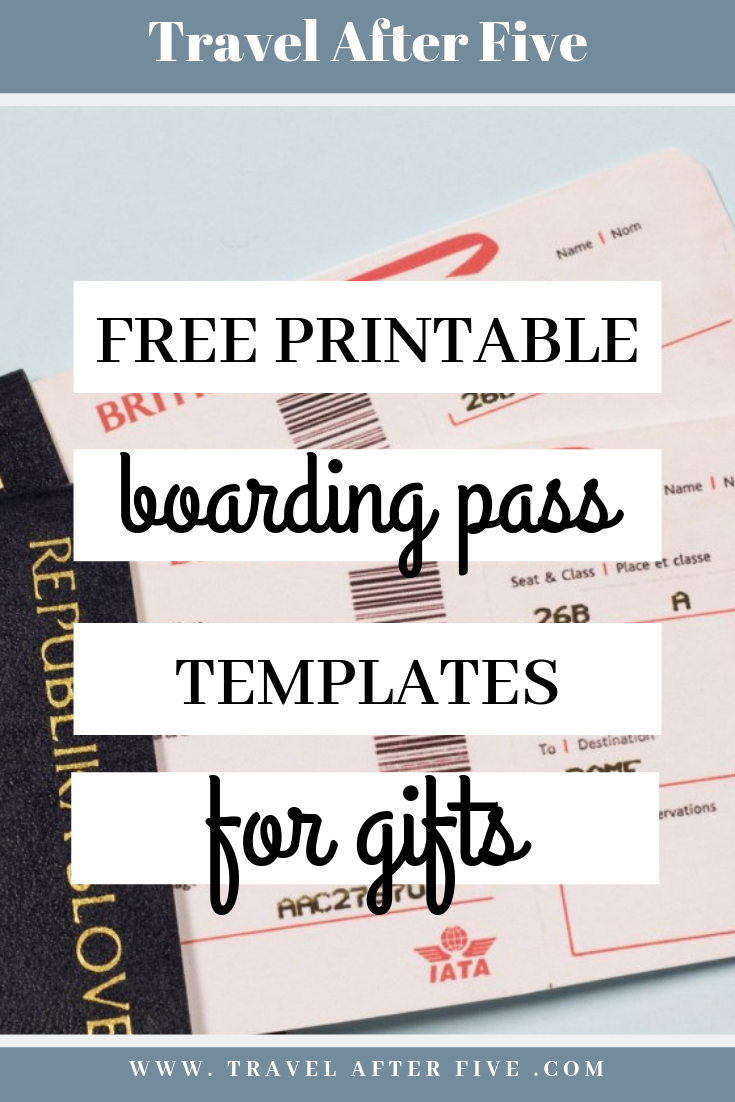 5 Free Boarding Pass Templates For Gifts Travel After Five