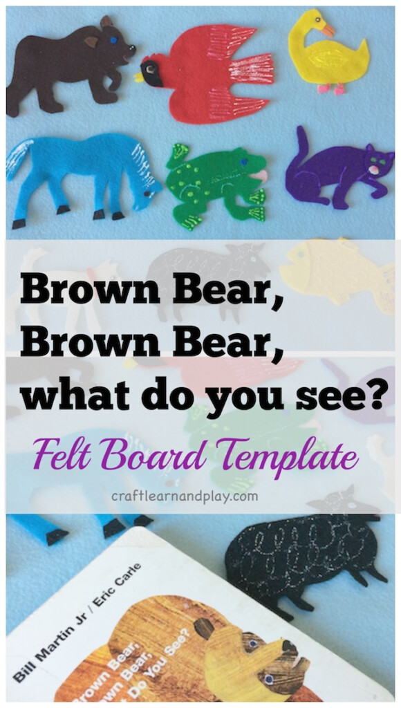 Brown Bear Brown Bear What Do You See Felt Board Template Craft 