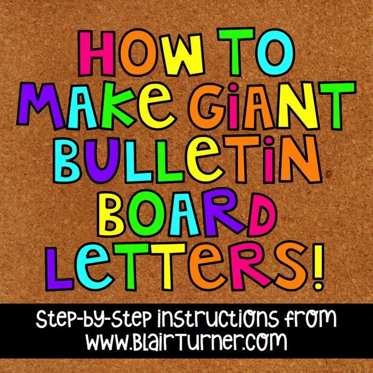 How To Make Giant Bulletin Board Letters Bulletin Board Letters 