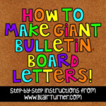How To Make Giant Bulletin Board Letters Bulletin Board Letters