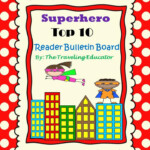 The Traveling Educator Superhero Top Ten Reader Bulletin Board Printables